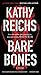Bare Bones by Kathy Reichs