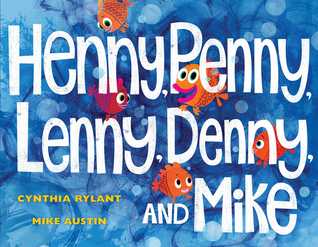 Henny, Penny, Lenny, Denny, and Mike (Hardcover)