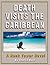 Death Visits The Caribbean