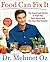 Food Can Fix It by Mehmet C. Oz