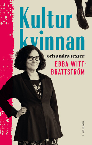 Kulturkvinnan och andra texter (Hardcover)