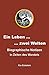 Ein Leben … zwei Welten by Kiu Eckstein