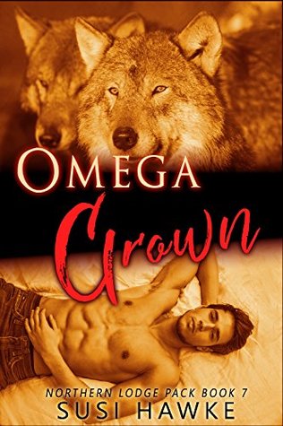 Omega Grown (Northern Lodge Pack, #7)