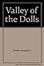 Valley of the Dolls by Jacqueline Susann