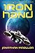 Iron Hand by Jonathan Moeller