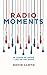 Radio Moments