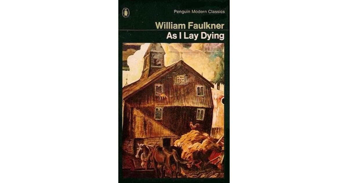 As I Lay Dying by William Faulkner