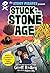 The Story Pirates Present: Stuck in the Stone Age