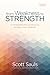 From Weakness to Strength: 8 Vulnerabilities That Can Bring Out the Best in Your Leadership (PastorServe Series)
