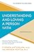 Understanding and Loving a Person with Depression: Biblical and Practical Wisdom to Build Empathy, Preserve Boundaries, and Show Compassion (The Arterburn Wellness Series)