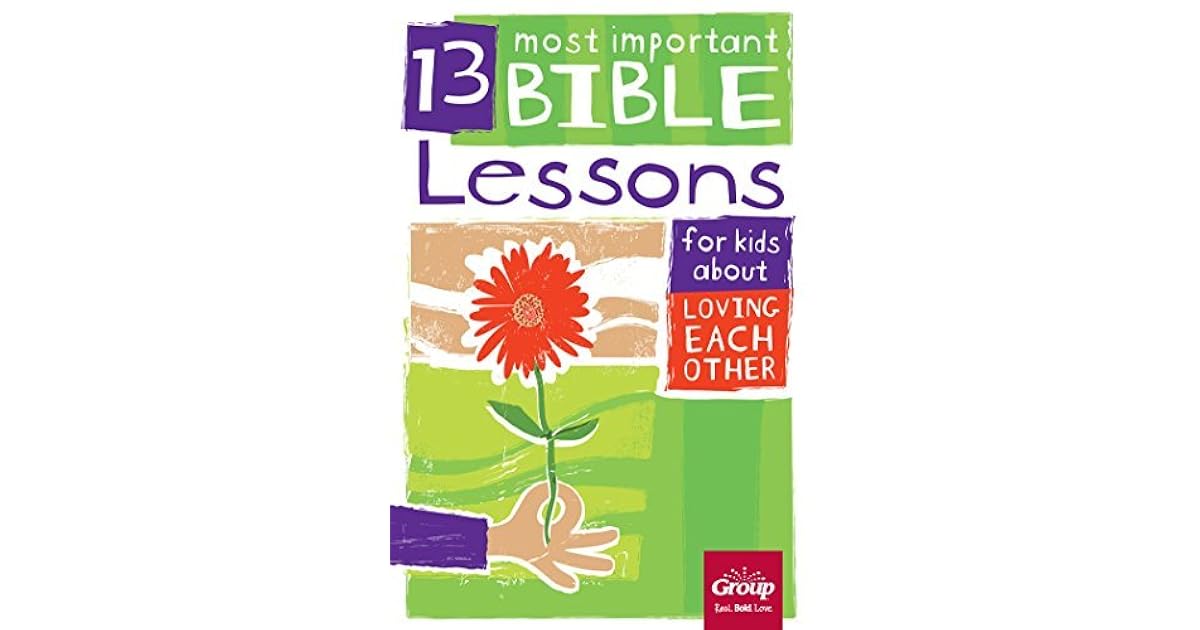 13-most-important-bible-lessons-for-kids-about-loving-each-other-by