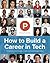 How to Build a Career in Tech