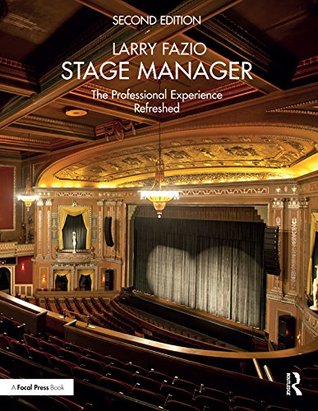 Stage Manager: The Professional Experience—Refreshed (Kindle Edition)