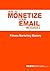 How To Monetize Your Email ...