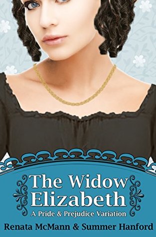 The Widow Elizabeth: A Pride and Prejudice Variation (Kindle Edition)