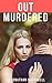 Out-Murdered by Jonathan McCorkell