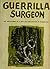 Guerrilla Surgeon