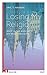 Losing My Religion by Eric T. Hansen Losing My Religion by Eric T. Hansen