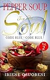 Pepper Soup For The Soul Vol 2: Code Blue! Code Blue! (Volume2) Book cover for Pepper Soup For The Soul Vol 2: Code Blue! Code Blue! (Volume2)