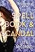 Spell Book &  Scandal by Jen McConnel