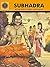 Subhadra by Kamala Chandrakant
