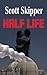 Half Life