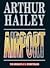 Airport by Arthur Hailey