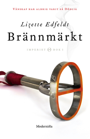 Brännmärkt (Imperiet-serien, #1)