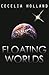 Floating Worlds