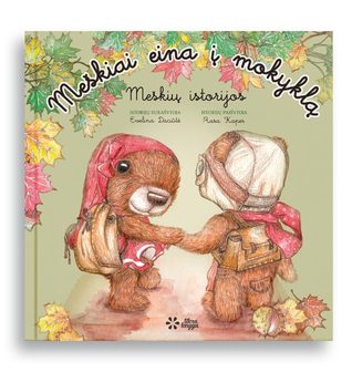 Meškiai eina į mokyklą (Meškių istorijos, #3)