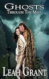 Ghosts Through The Mist: Viking/ Pict Historical Romance