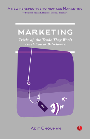 Marketing: Tricks of the Trade They Won’t Teach You at B-Schools!