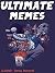 MEMES: Ultimate Memes & Jokes 2017 – Memes of September Book 24 – Funniest Memes on the Planet: Funny Memes 2017, Dank Memes, Memes For Kids, Memes Free, Memes xl, Pikachu Books, Roasts