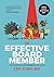 The Effective Board Member: What every board member should know