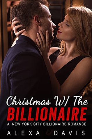 Christmas With The Billionaire (Kindle Edition)