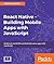 React Native - Building Mobile Apps with JavaScript: Build real-world iOS and Android native apps with JavaScript