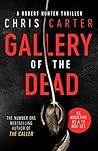 The Gallery of the Dead by Chris         Carter