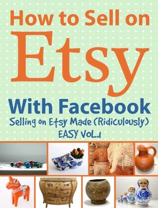 How to Sell on Etsy With Facebook (Selling on Etsy Made Ridiculously Easy #1)