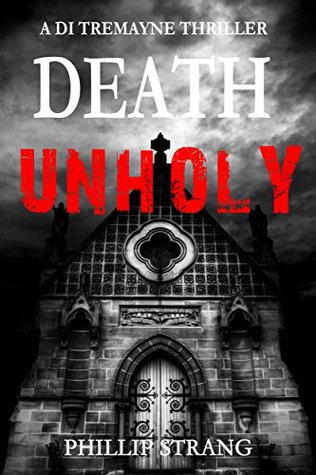 Death Unholy (DI Tremayne Thriller #1)