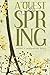 A Quest for Spring