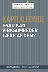 Kapitalfonde: Hvad kan virksomheder lære af dem?
