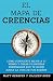 El Mapa de Creencias: Cómo ...