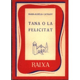 Tana o la felicitat