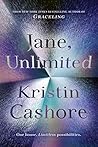Jane, Unlimited by Kristin Cashore