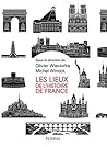 Les lieux de l'histoire de France (French Edition)