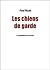 Les Chiens de garde by Paul Nizan Les Chiens de garde by Paul Nizan