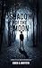 Shadow of the Moon, A Fantasy about Love, Murder and Werewolves