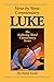 Gospel of Luke: Verse by Ve...