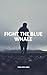 Fight The Blue Whale