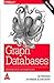 Graph Databases: New Opportunities for Connected Data